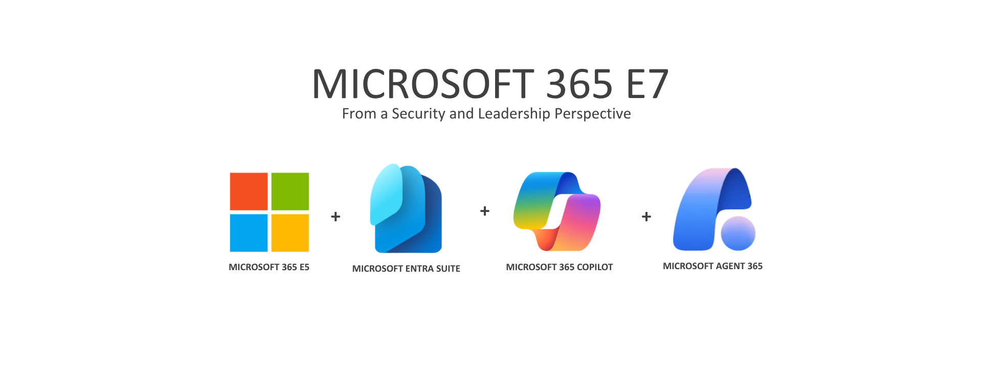 Microsoft 365 E7 - Pixel and Hyphen - Microsoft 365 E7 from a Security and Leadership Perspective
